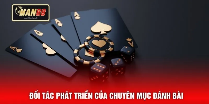 Đối tác phát triển của chuyên mục đánh bài