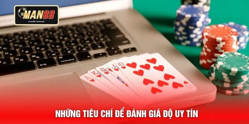 Những tiêu chí để đánh giá độ uy tín