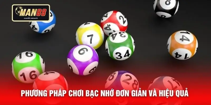Phương pháp chơi bạc nhớ đơn giản và hiệu quả
